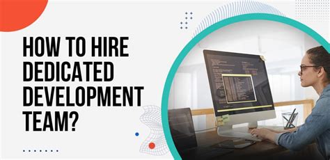 How To Hire Dedicated Software Development Team Matellio Inc