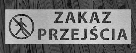 Piktogram Zakaz Przej Cia Znak Tabliczka Oficjalne