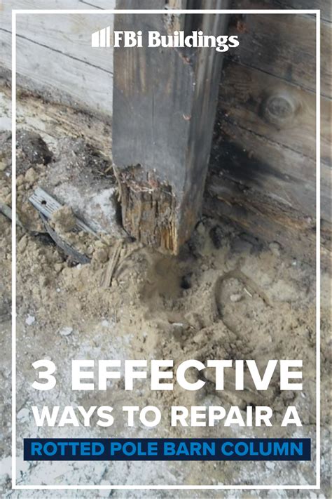 How To Repair A Rotted Pole Barn Column With Treated Boards And Brackets