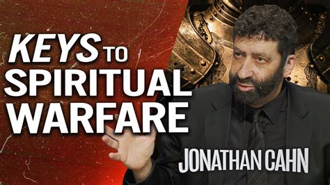 A Guide To Spiritual Warfare And Defeating The Enemy Jonathan Cahn