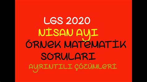 Lgs 2020 Nİsan Ayi Örnek Matematİk Soru ÇÖzÜmlerİ Youtube