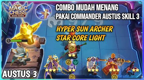 Combo Mudah Menang Pakai Commander Austus Skill Hyper Sun Archer Sc