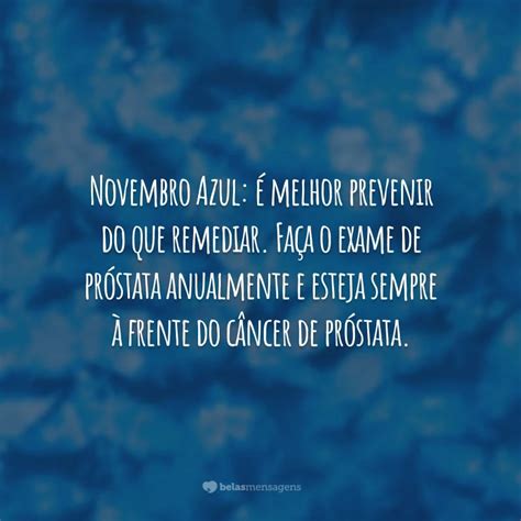 Frases De Novembro Azul Para Cuidar Da Sua Sa De