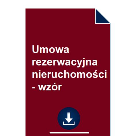 Umowa rezerwacyjna nieruchomości wzór POBIERZ