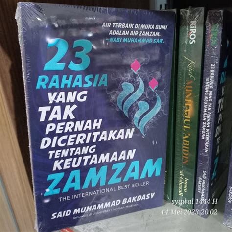 Jual 23 Rahasia Yang Tak Pernah Diceritakan Tentang Keutamaan Zamzam