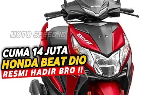 Jadi Buruan Emak Emak Honda Beat Dio Dijual Rp Jutaan Walau