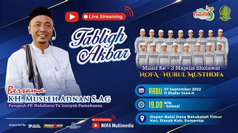 Live Milad Ke Majelis Sholawat Nofa Nurul Musthofa Bersama Kh