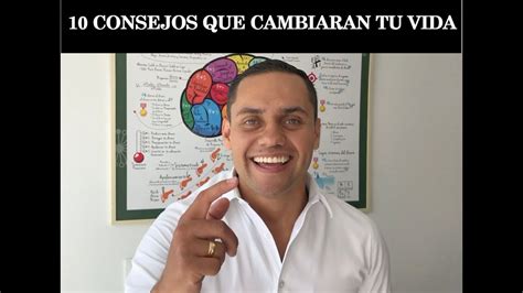 10 Consejos Que Cambiaran Tu Vida Youtube