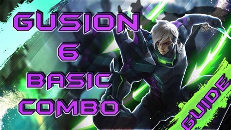 Gusion Ultimate Guide Build Emblem And Combos Mobile Legends How