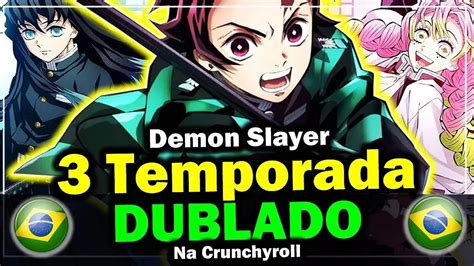 Temporada Demon Slayer Dublado Data De Estreia Na Crunchyroll Aleluia