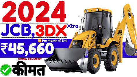 Jcb Dx Xtra Backhoe Loader Model Priceon Roaddownpayment