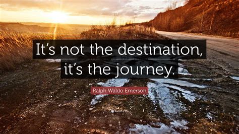 Not About Destination Its The Journey Quote Donni Gaylene