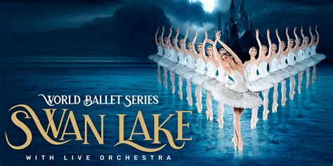 World Ballet Series Swan Lake Official Box Office Majestic Theater