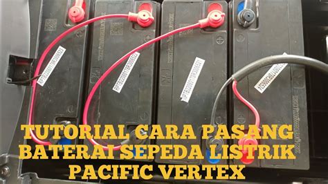 Tutorial Cara Pasang Baterai Sepeda Listrik Youtube