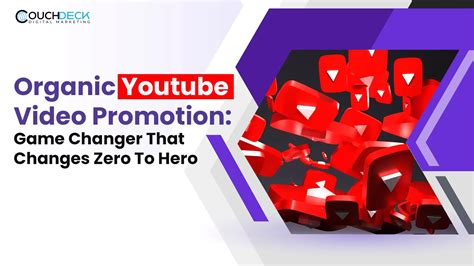 Organic YouTube Video Promotion: Game Changer That Changes Zero To Hero ...