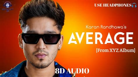 Average D Audio Karan Randhawa Showkidd Xyz Album New Punjabi Song