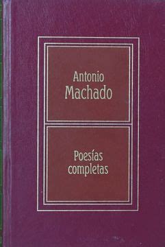 Libro Poesías Completas Machado Antonio ISBN 9788447320974 Comprar