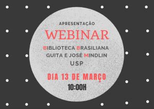 Webinar Apresentação da BBM Digital Biblioteca Brasiliana Guita e