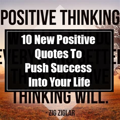 10 New Positive Quotes To Push Success Into Your Life Positive Quotes