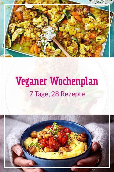 Veganer Wochenplan Tage Leckere Rezepte In Vegan Cooking