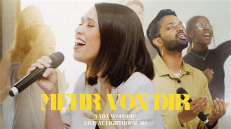 Mehr Von Dir Yada Worship Offizielles Video Youtube