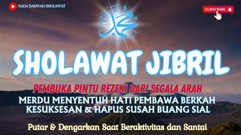 Sholawat Jibril Pembuka Pintu Rezeki Merdu Menyentuh Hati Pembawa