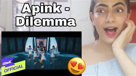 MV Apink 에이핑크 Dilemma Reaction Indian Reaction YouTube