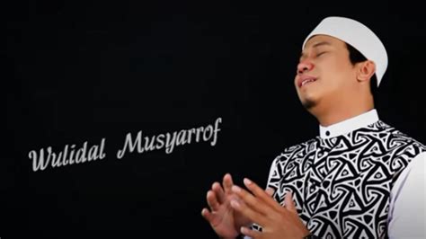 Lirik Sholawat Wulidal Musyarrof Merdu Dari Gus Aldi