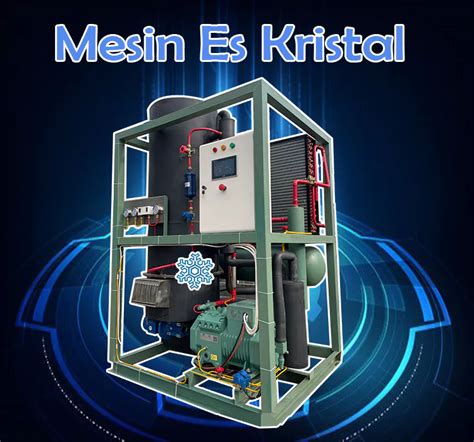 Mesin Es Kristal Mesin Es Tube Mesin Es Balok