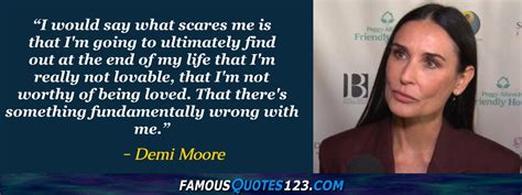 Demi Moore Quotes on Life, Love, People and Greatness