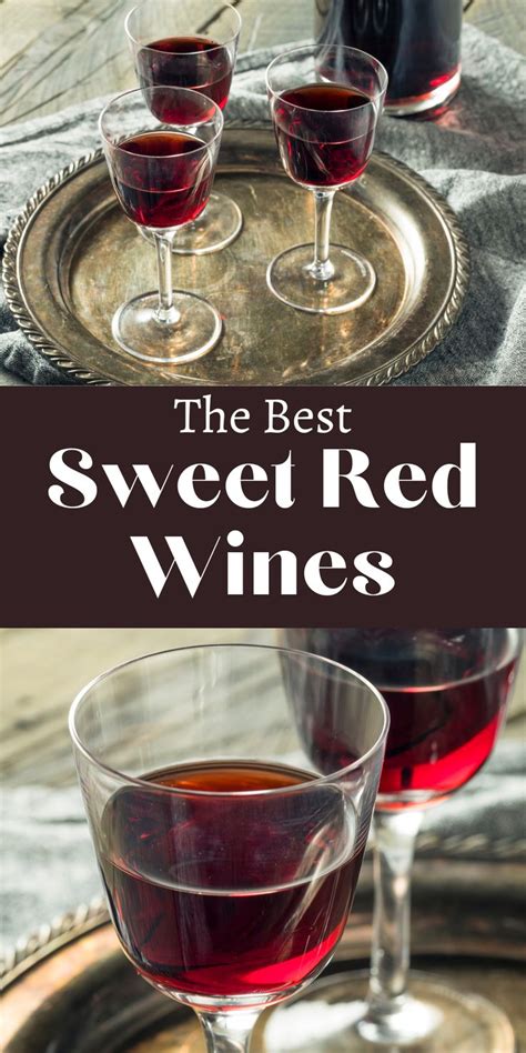 The Best Sweet Red Wines To Drink My Bartender Sweet Red Wines