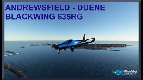 Andrewsfield Egsl To Duene Edxh Blackwing Rg Msfs Youtube