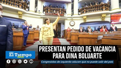 PRESENTAN VACANCIA CONTRA DINA BOLUARTE POR VIAJES Diario El Tiempo Cusco