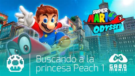 Super Mario Odyssey En Español Latino Vida extra 3 Buscando a la