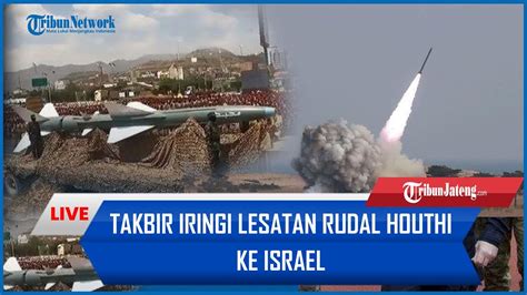 Yaman Mengganas Seusai Resmi Perang Lawan Israel Serangan Mematikan