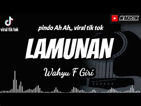 Pindo Samodro Pasang Viral Tik Tok Lamunan Wahyu F Giri