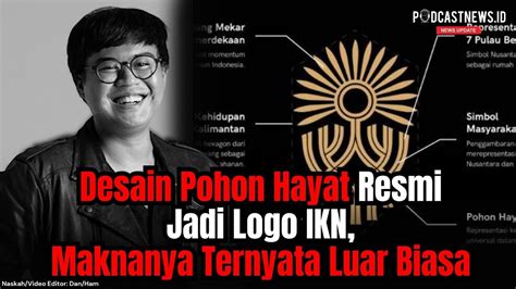 Desain Pohon Hayat Resmi Jadi Logo IKN Maknanya Ternyata Luar Biasa