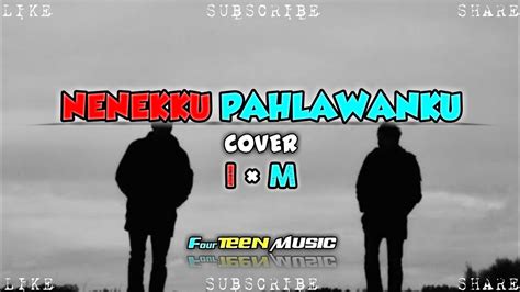 Nenekku Pahlawanku Irbangmu Cover Karaoke Cover Wali Bangmu Youtube