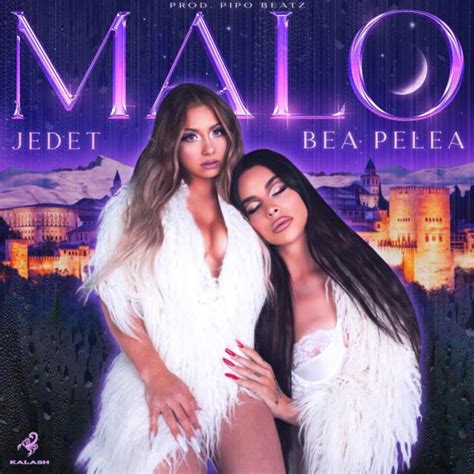 Bea Pelea Jedet And Pipo Beatz Malo Lyrics Genius Lyrics