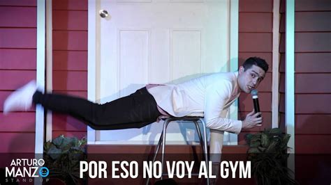 Arturo Manzo Por Eso No Voy Al Gym Youtube