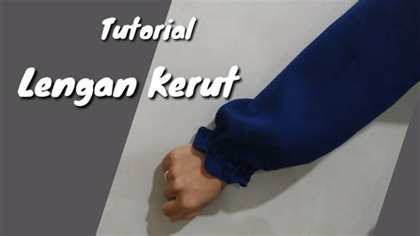 Cara Membuat Lengan Kerut Tutorial Menjahit Lengan Gamis Simple Youtube