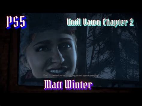 Until Dawn Chapter Darkness Jealousy Ps Youtube