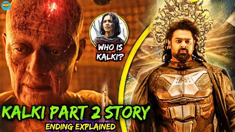 Kalki 2898 AD Ending Explained Mid Credit Scene Explained MovieWood