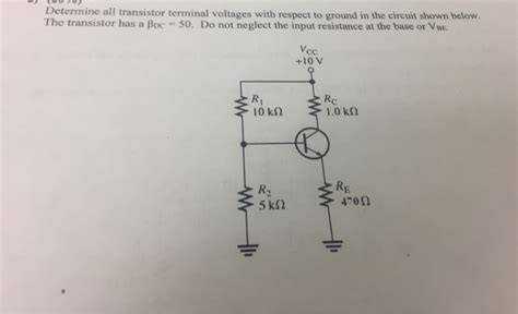 Solved Determine All Transistor Terminal Voltages With