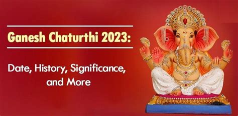 Ganesh Chaturthi 2023 Date Muhurat Puja Vidhi And More