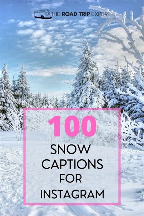 100 Wonderful Snow Captions For Instagram Winter Photos