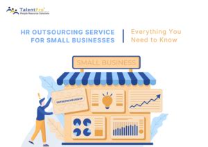 HR Outsourcing Service For Small Businesses Everything You Need To