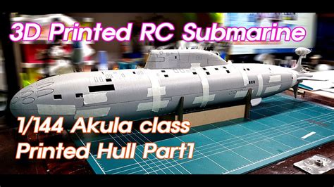 D Printed Rc Submarine Akula Class Part Youtube