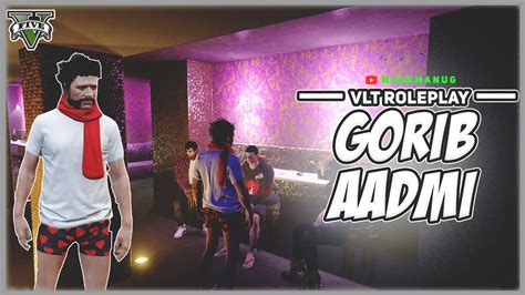 Gta In Vlt Rp Live The Gorib Aadmi Youtube