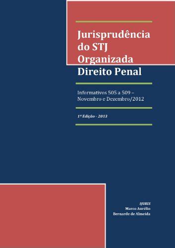 PDF Jurisprudência do STJ Organizada Direito Penal Informativos